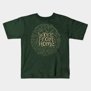 work from home 5 Kids T-Shirt